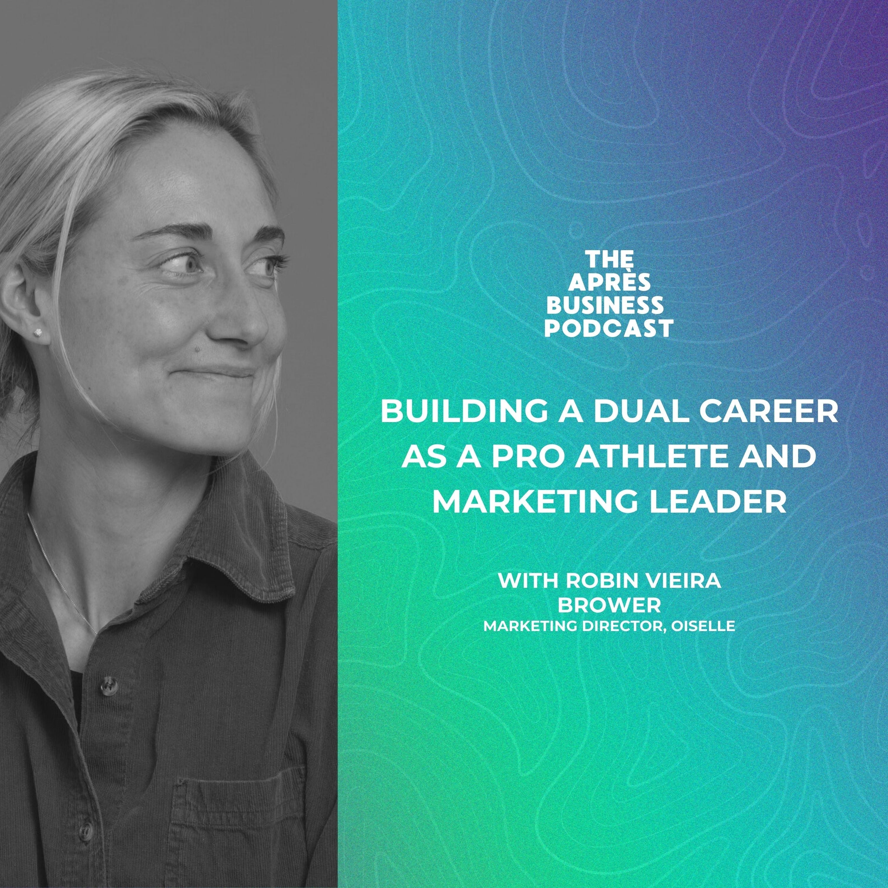 Image of Building a Dual Career as a Pro Athlete and Marketing Leader with Robin Vieira Brower of Oiselle